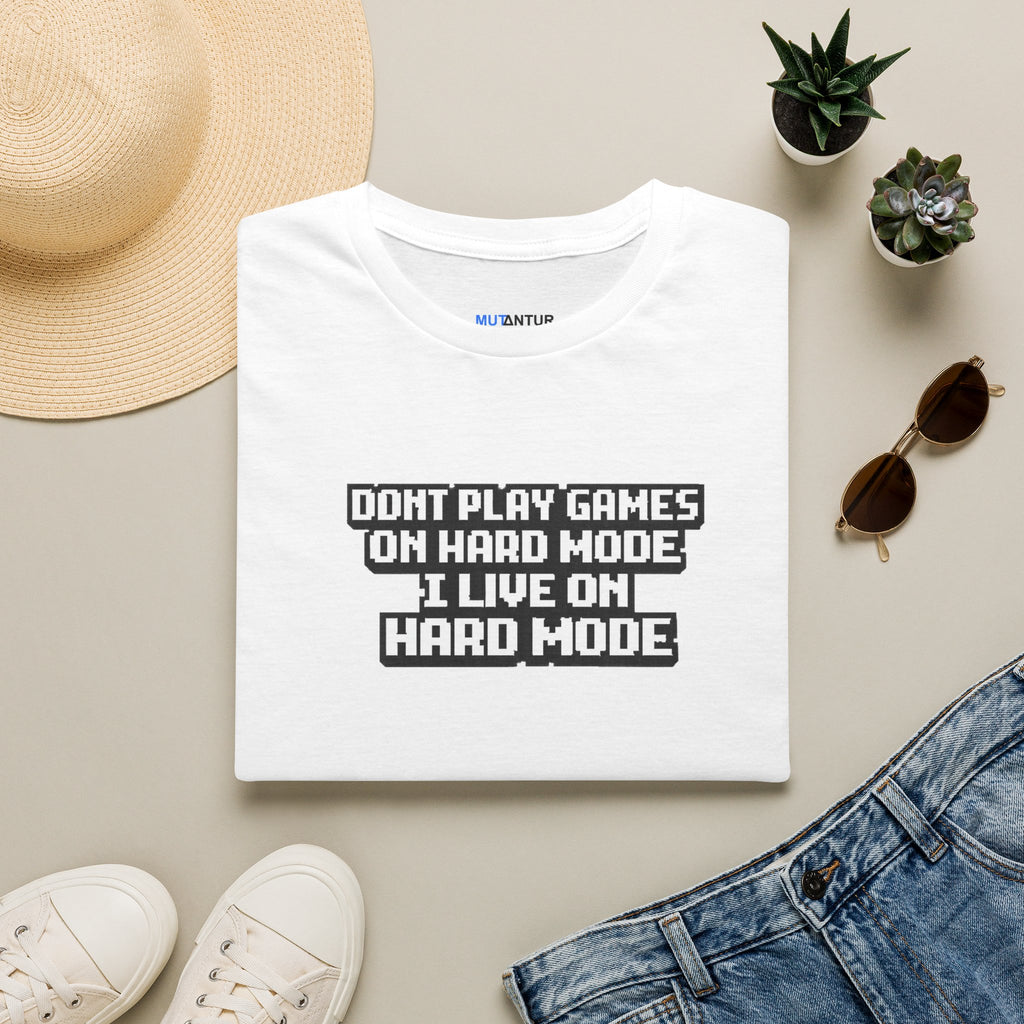 "Don't Play Games on Hard Mode, I Live on Hard Mode" Graphic Gamer T-Shirt