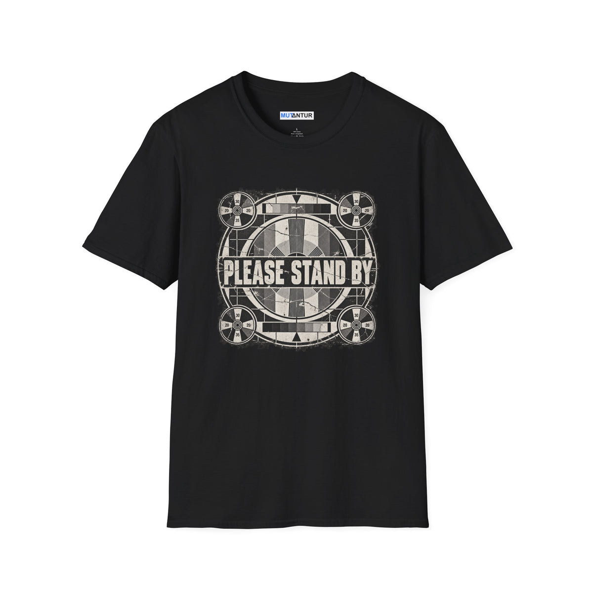 a black short sleeved crew neck t shirt with a retro black and white television display sign that reads  PLEASE STAND BY against a white background