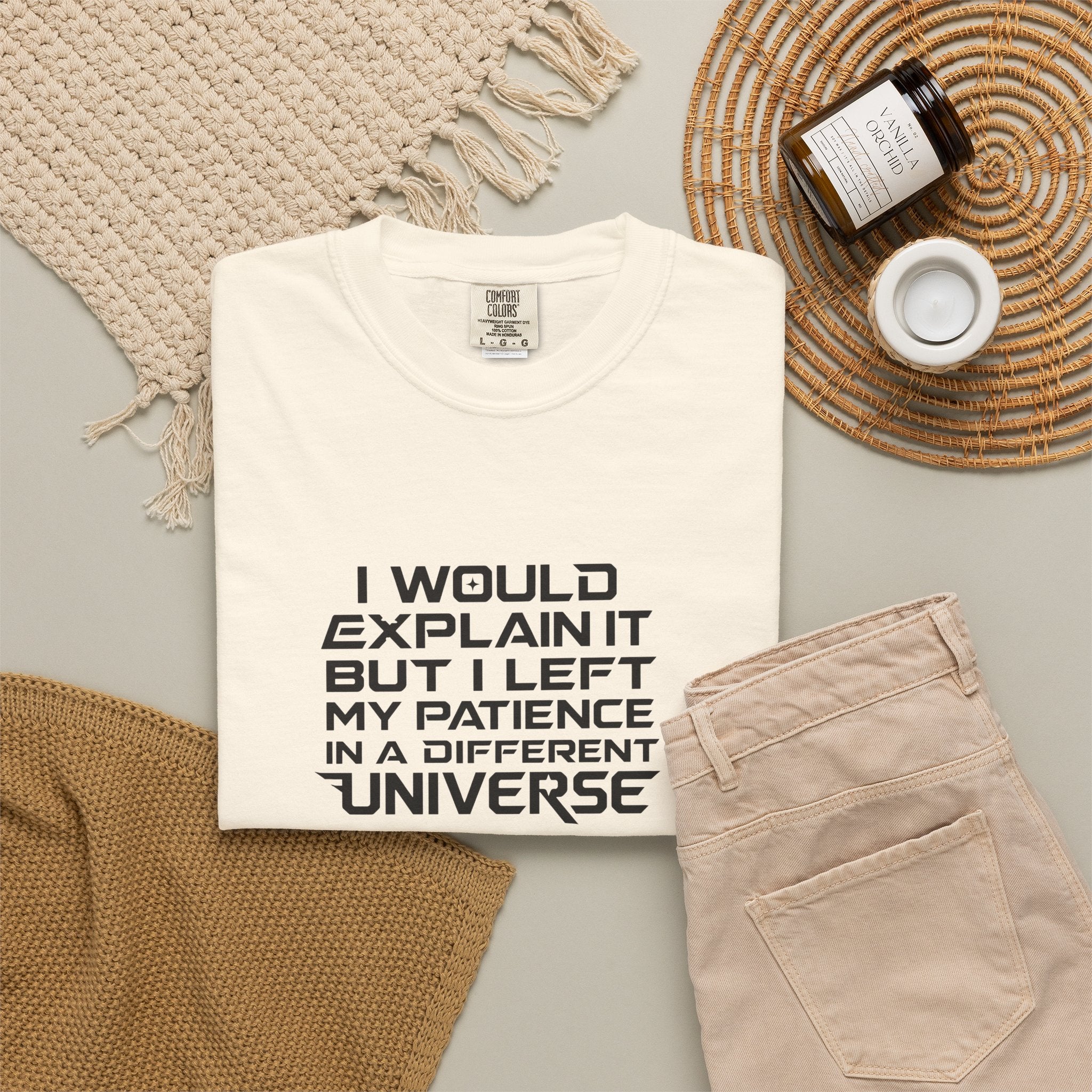 I would Explain But I left My Patience in a Different Universe Comfort Colors Graphic tee
