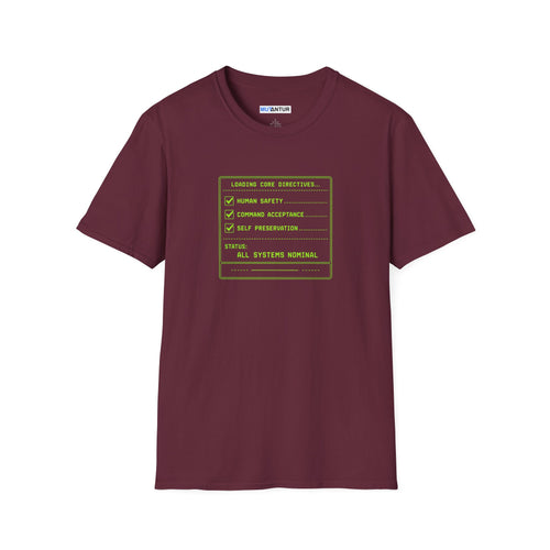 Maroon short sleeved t shirt with a Computer graphic Design Loading Core Directives All Systems normal in neon green