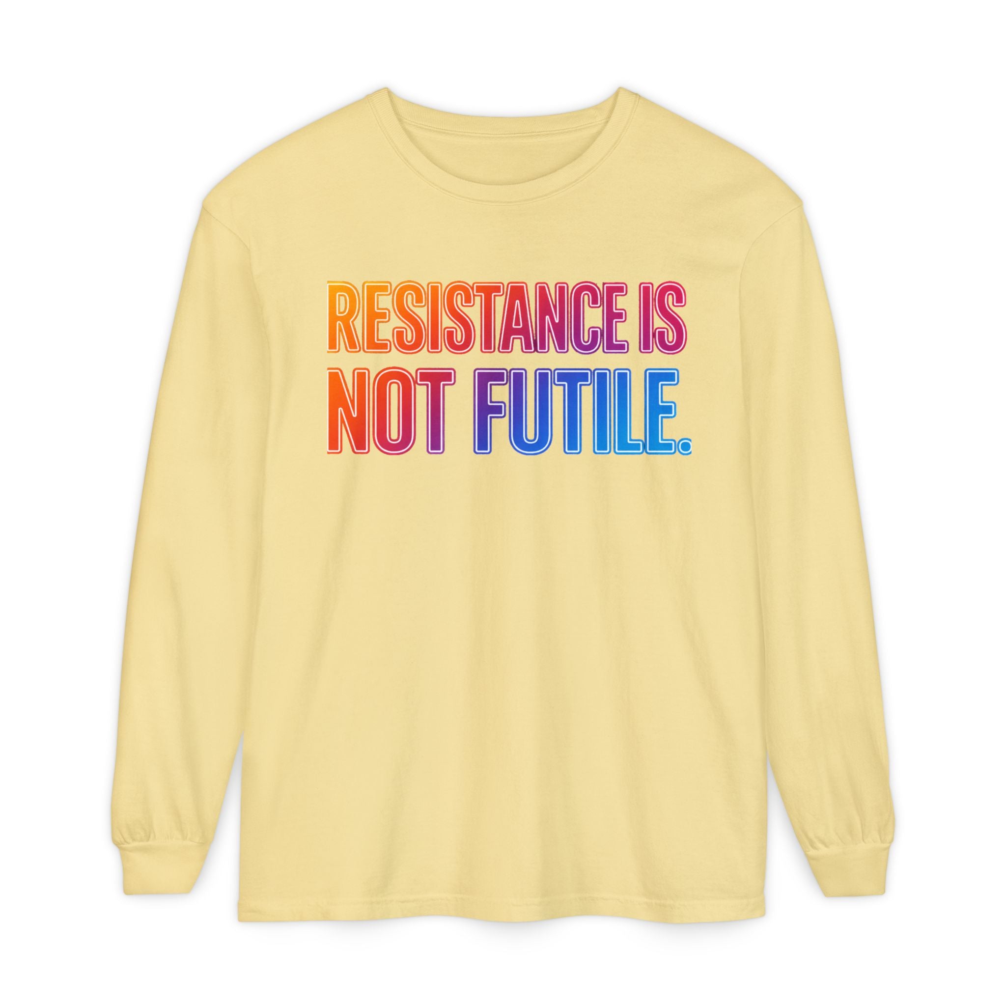 Resistance Is Not Futile Long Sleeve Tee – Rally for Freedom Shirt