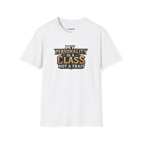 A white short-sleeve crewneck t-shirt with a graphic text print on the chest that reads 'MY PERSONALITY IS A CLASS NOT A TRAIT' in gold and black lettering, displayed on a clean white background.