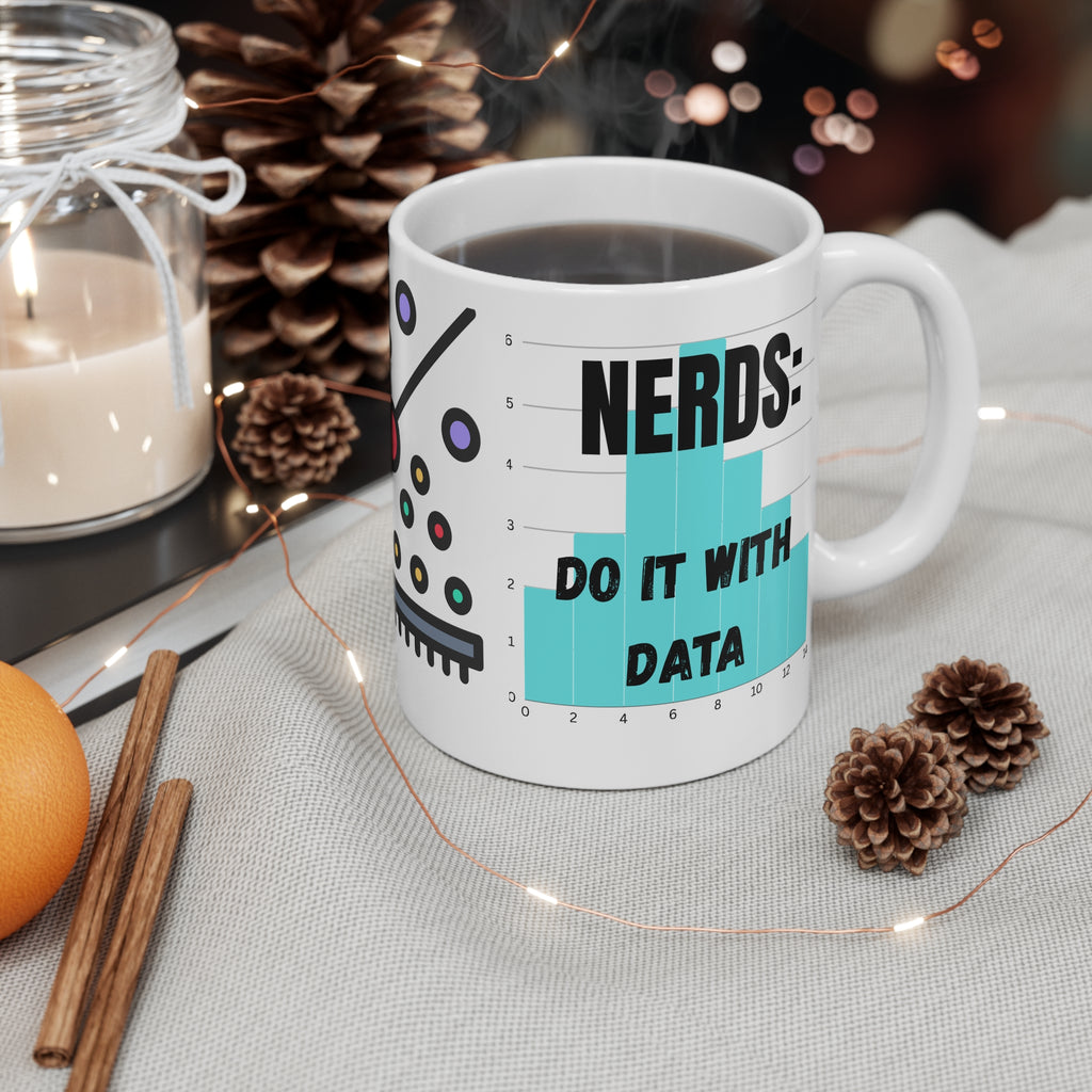 Nerds Do It With Data Mug Scatterplot and Bar Chart Design 11 oz coffee cup - Mutantur Labs LLC