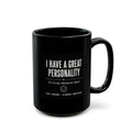 Mug — "I Have a Great Personality" RPG Character Sheet Coffee Mug (Black, 15oz)