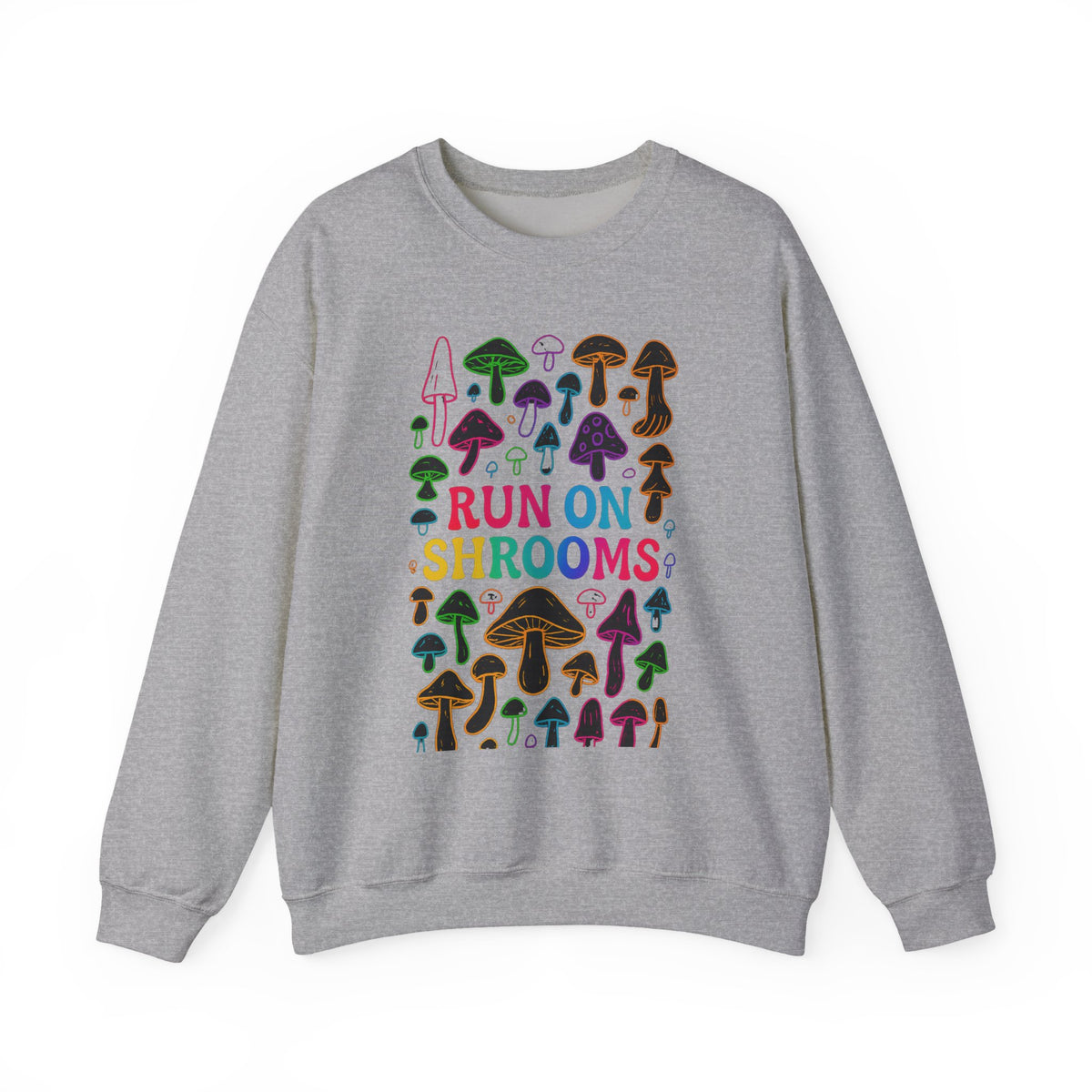A heather gray crewneck sweatshirt featuring a colorful graphic of various illustrated mushrooms and the text 'RUN ON SHROOMS' in multicolored letters, displayed on a clean white background.