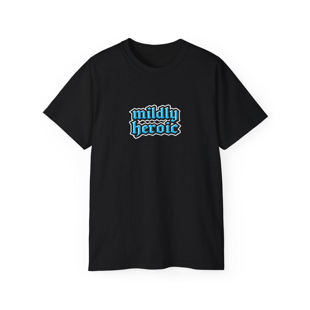Mildly Heroic T-Shirt — Vintage Gothic Script Fantasy Graphic Tee