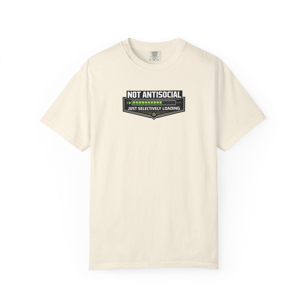 An off-white short-sleeve crewneck t-shirt with a graphic on the chest that reads 'NOT ANTISOCIAL' and 'JUST SELECTIVELY LOADING' with a green progress bar graphic.