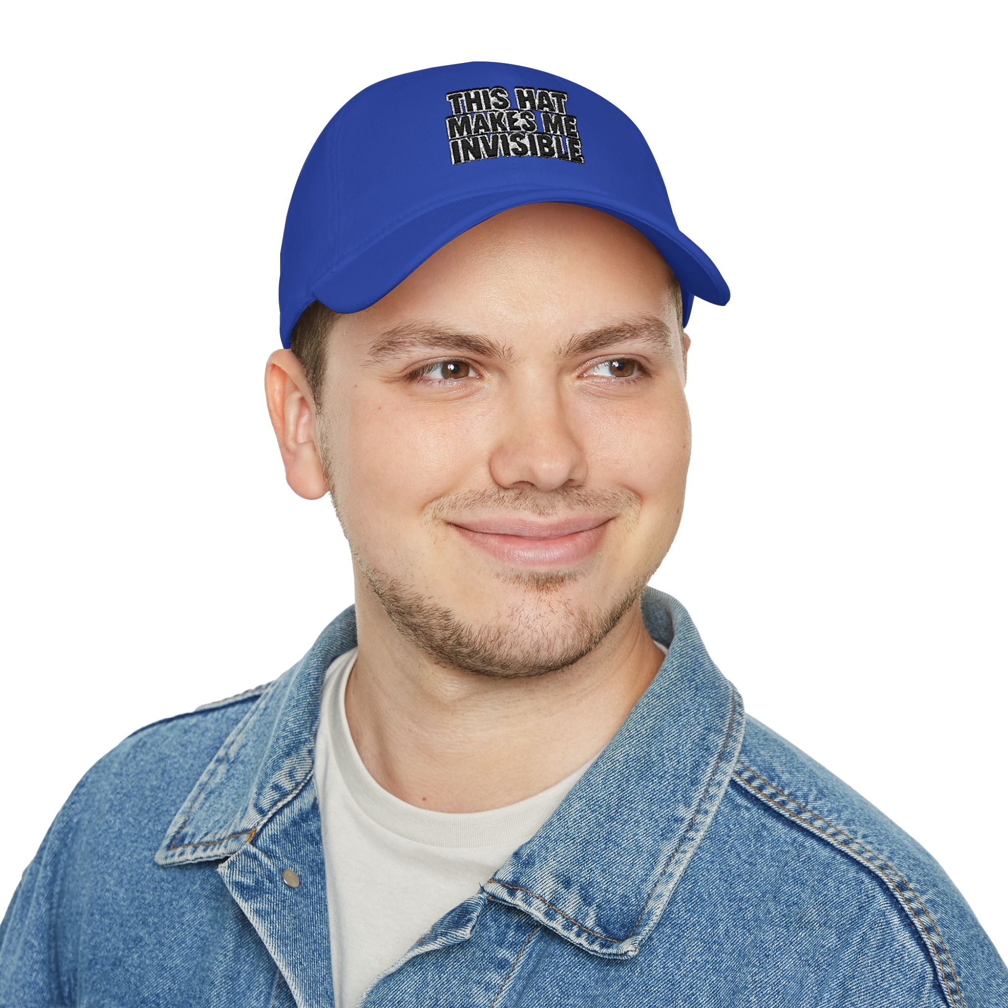 "This Hat Makes Me Invisible" Embroidered Dad Hat