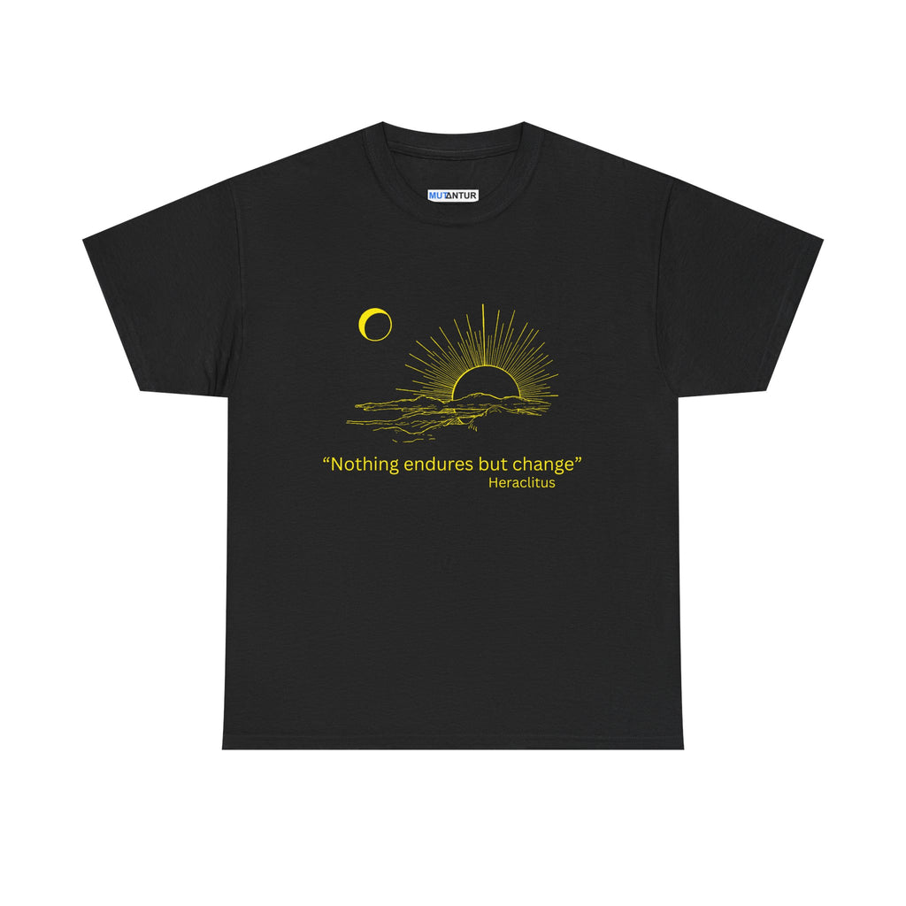 Nothing Endures but Change T-Shirt | Philosophical Quote Graphic Tee - Mutantur Labs LLC