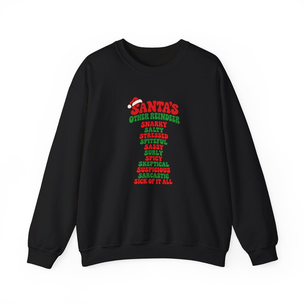 A black crewneck sweatshirt featuring a red and green graphic print on the front that reads 'SANTA'S OTHER REINDEER' followed by a list of negative qualities in red and green text, shown against a plain white background.