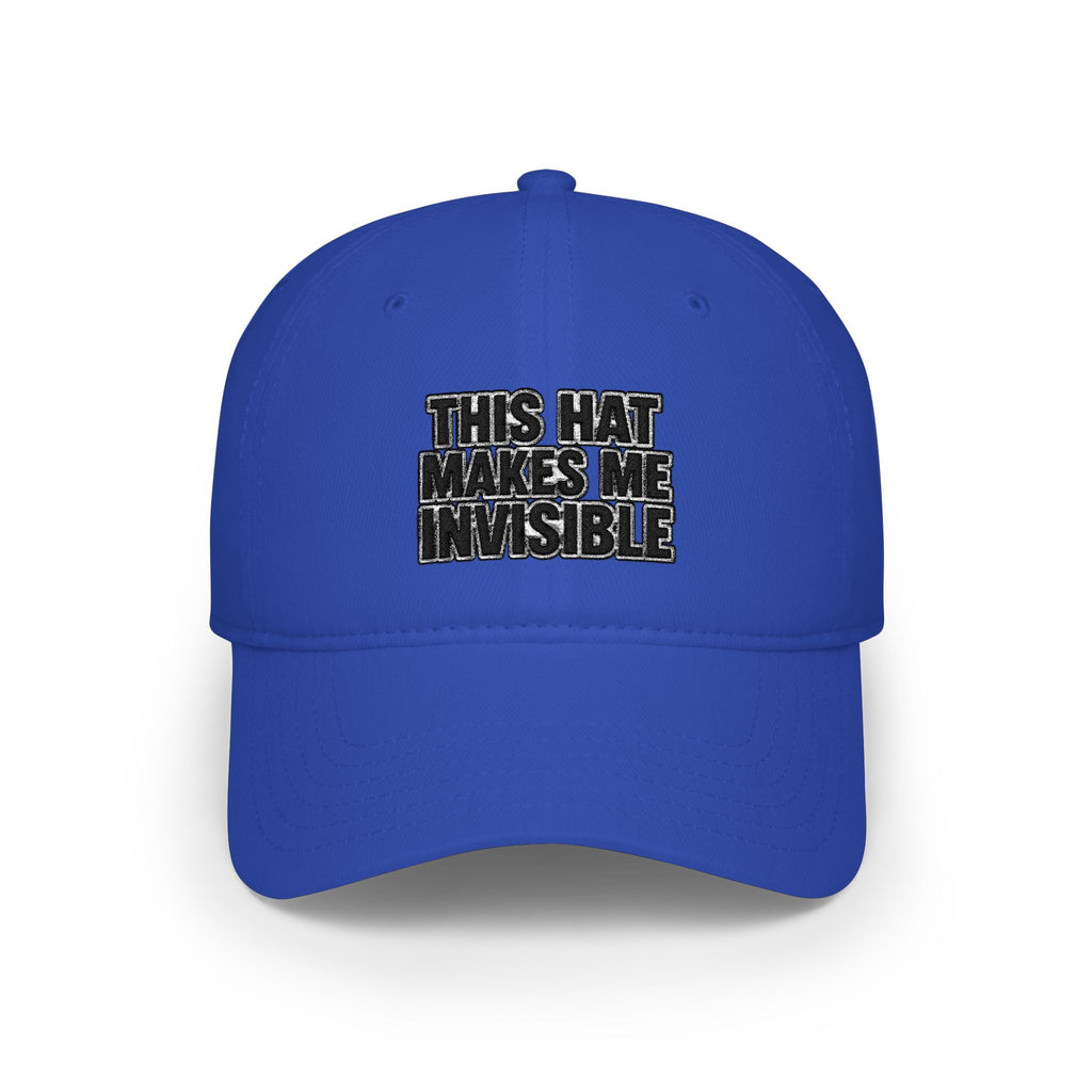 A royal blue baseball cap with the text 'THIS HAT MAKES ME INVISIBLE' embroidered on the front in black and white, shown against a plain white background.