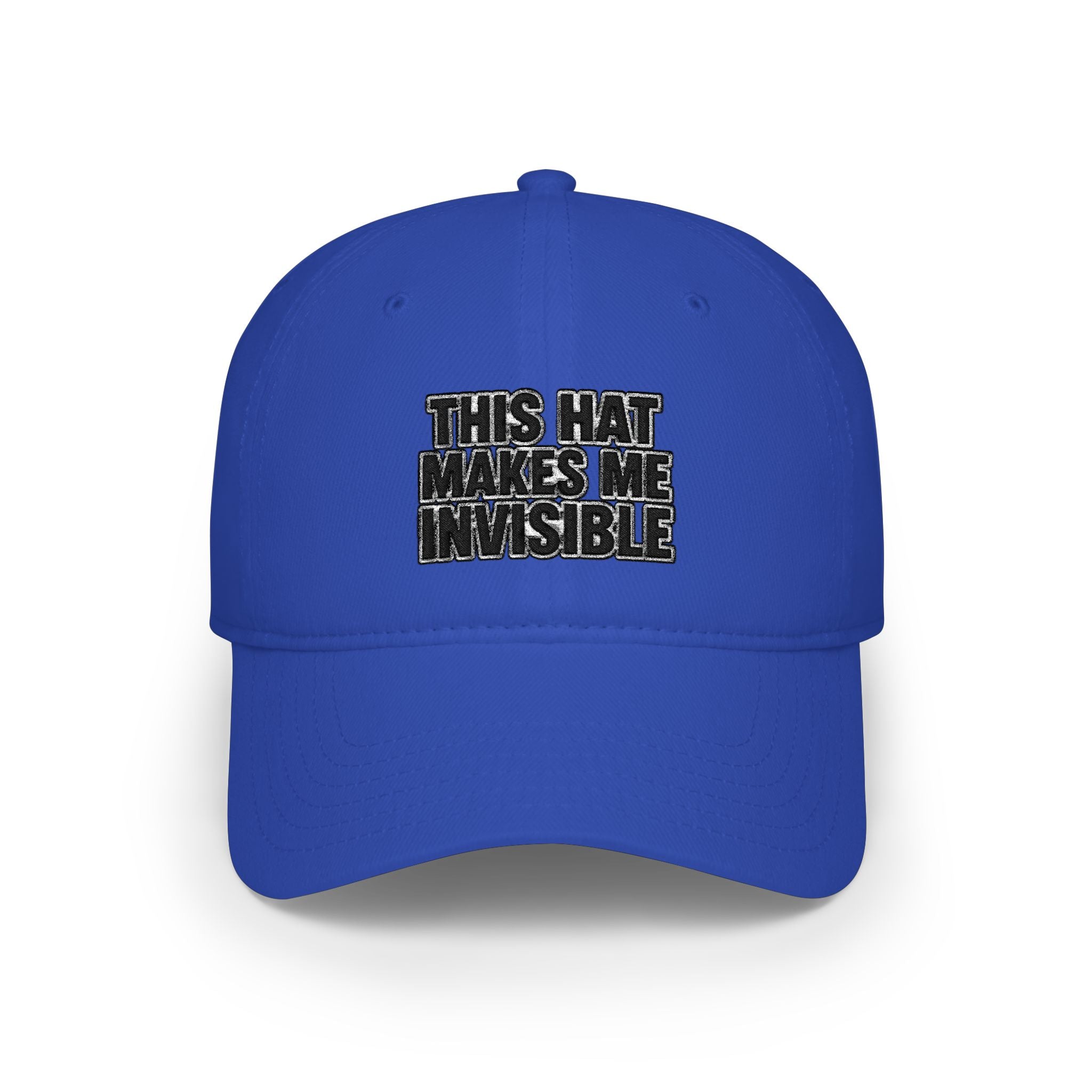 A royal blue baseball cap with the text 'THIS HAT MAKES ME INVISIBLE' embroidered on the front in black and white, shown against a plain white background.