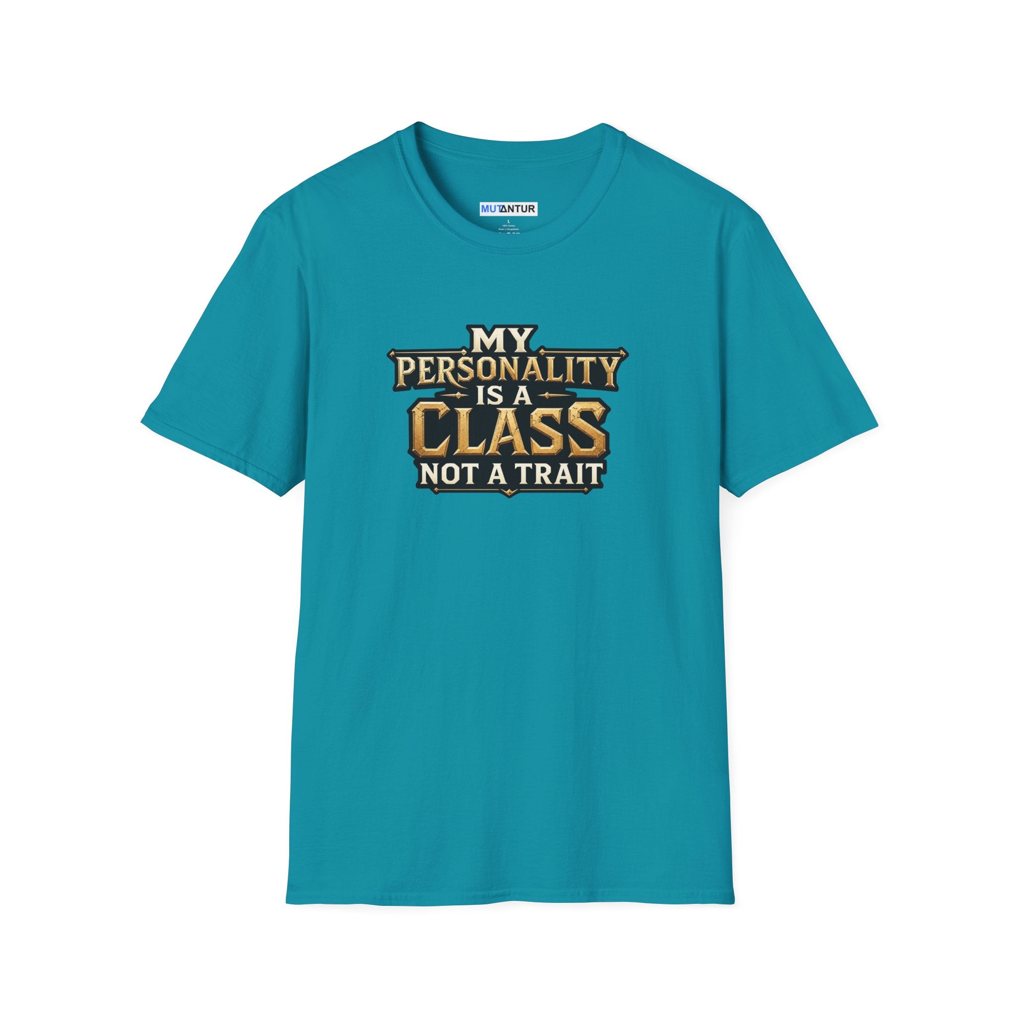 A teal short-sleeve crewneck t-shirt with a graphic text print on the chest that reads 'MY PERSONALITY IS A CLASS NOT A TRAIT' in gold and white lettering, displayed on a solid white background.
