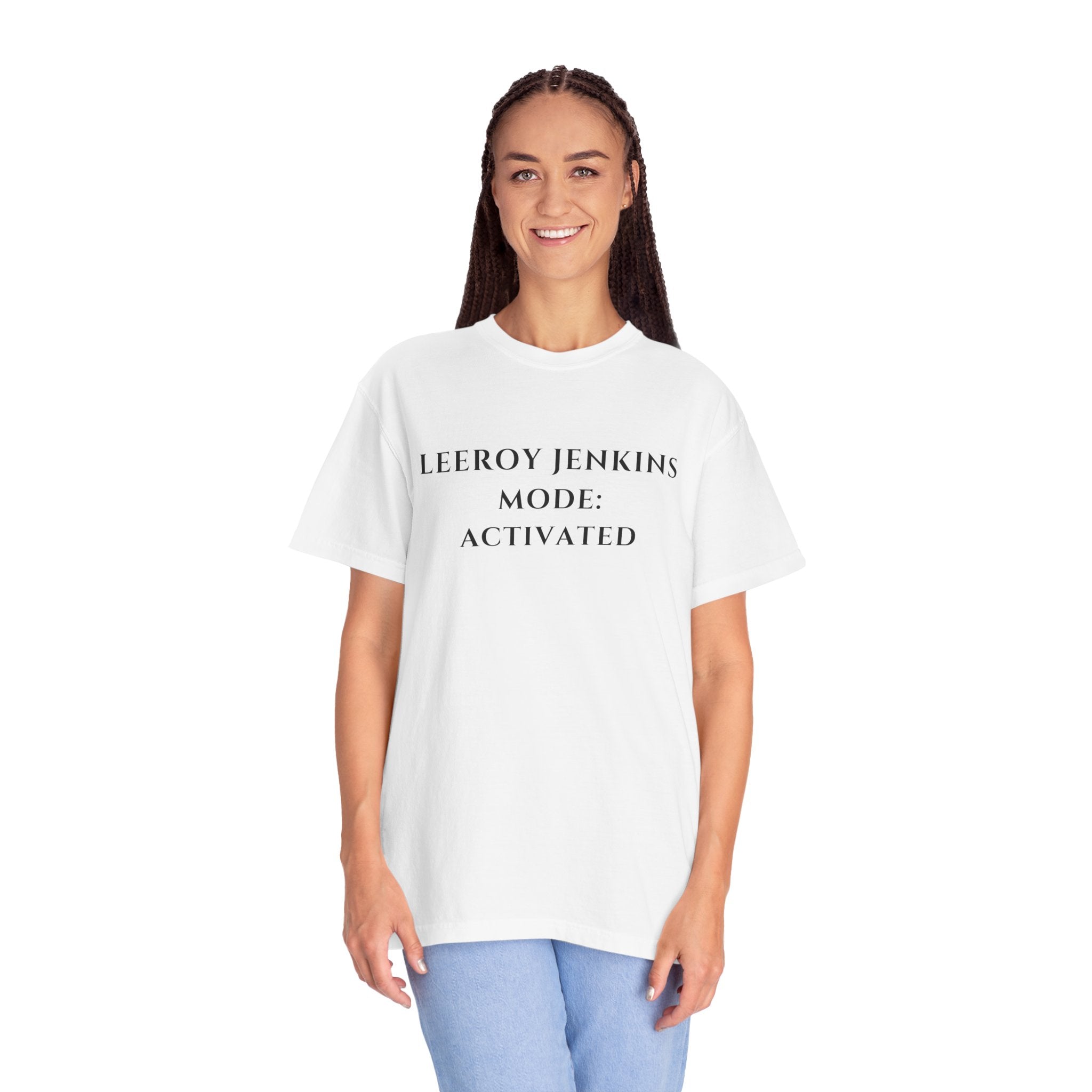 Leeroy Jenkins Mode Activated T-Shirt | Funny Gaming Quote Comfort Colors Tee - Mutantur Labs LLC