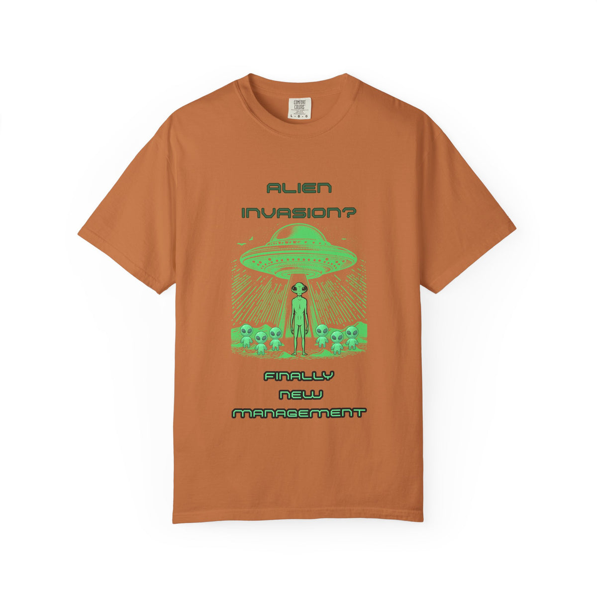 Alien Invasion Finally New Management UFO graphic tee in burnt orange, front view