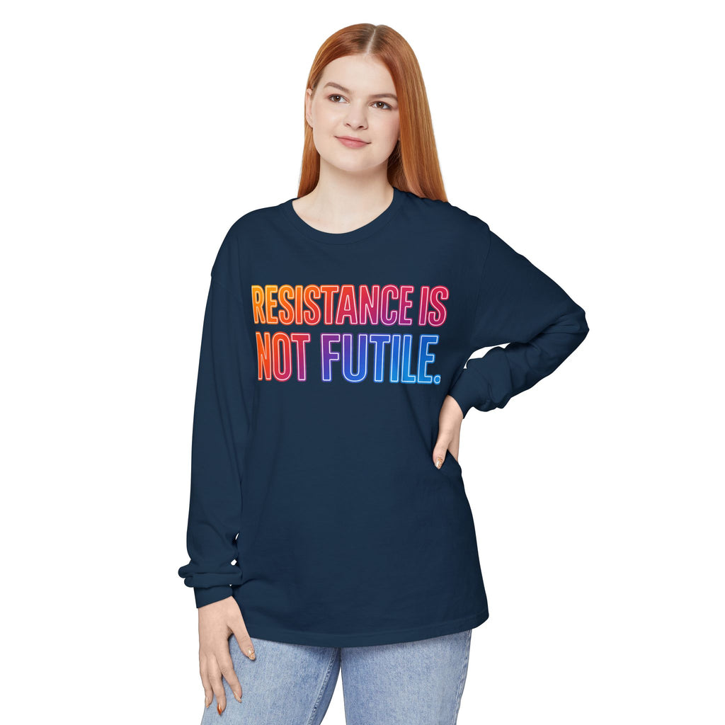 Resistance Is Not Futile Long Sleeve Tee – Rally for Freedom Shirt