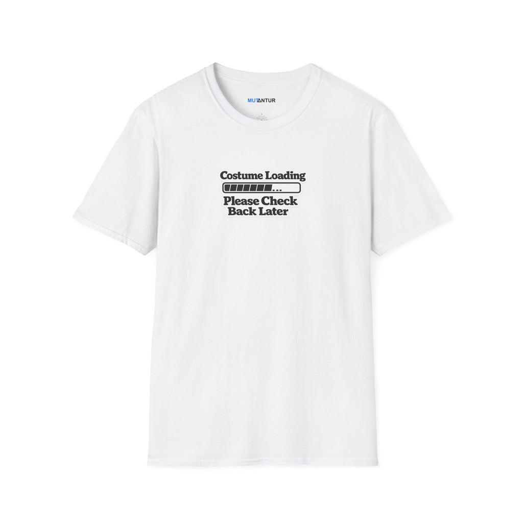 White  short-sleeve crewneck t-shirt featuring a graphic print on the chest that reads 'Costume Loading. Please Check Back later