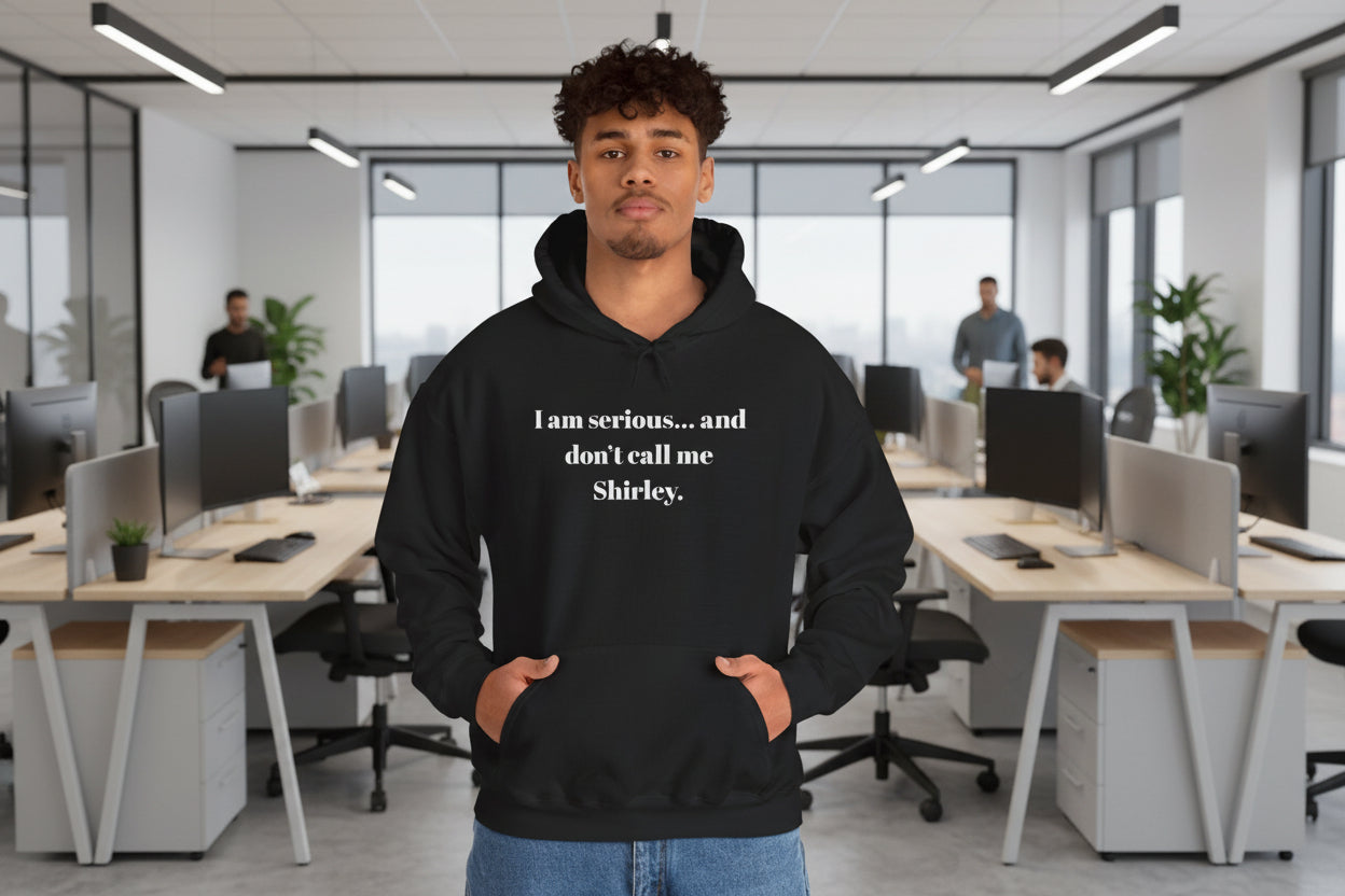 Hoodie — "I am serious... and don't call me Shirley." Funny Quote Pullover - Mutantur Labs LLC