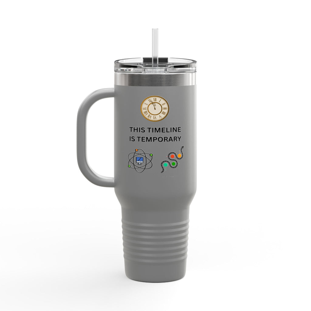 Upgrade Your Timeline 40oz Travel Mug — This Timeline Is Temporary Insulated Tumbler - Mutantur Labs LLC