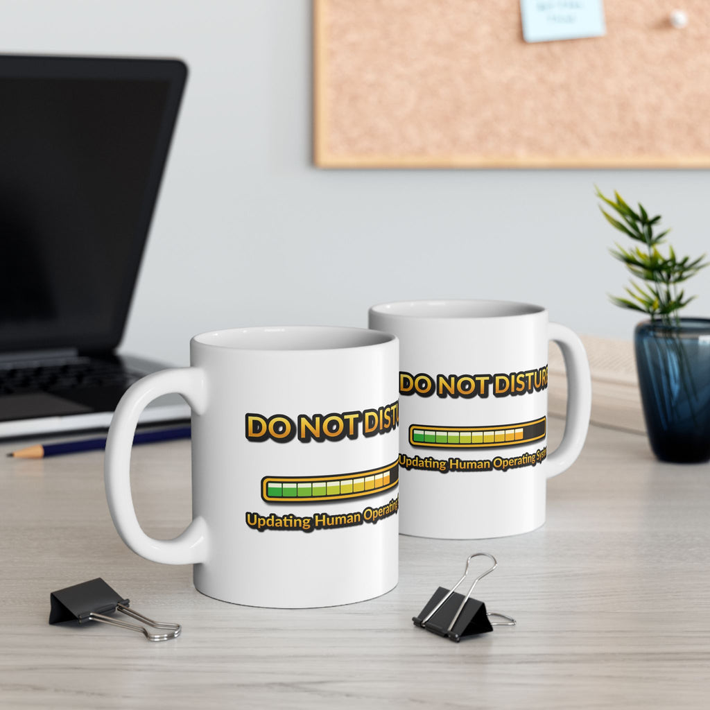 Do Not Disturb Updating Human System Mug | Funny Progress Bar 11 oz Coffee Cup | Tech Humor Gift for Programmers and AI Fans