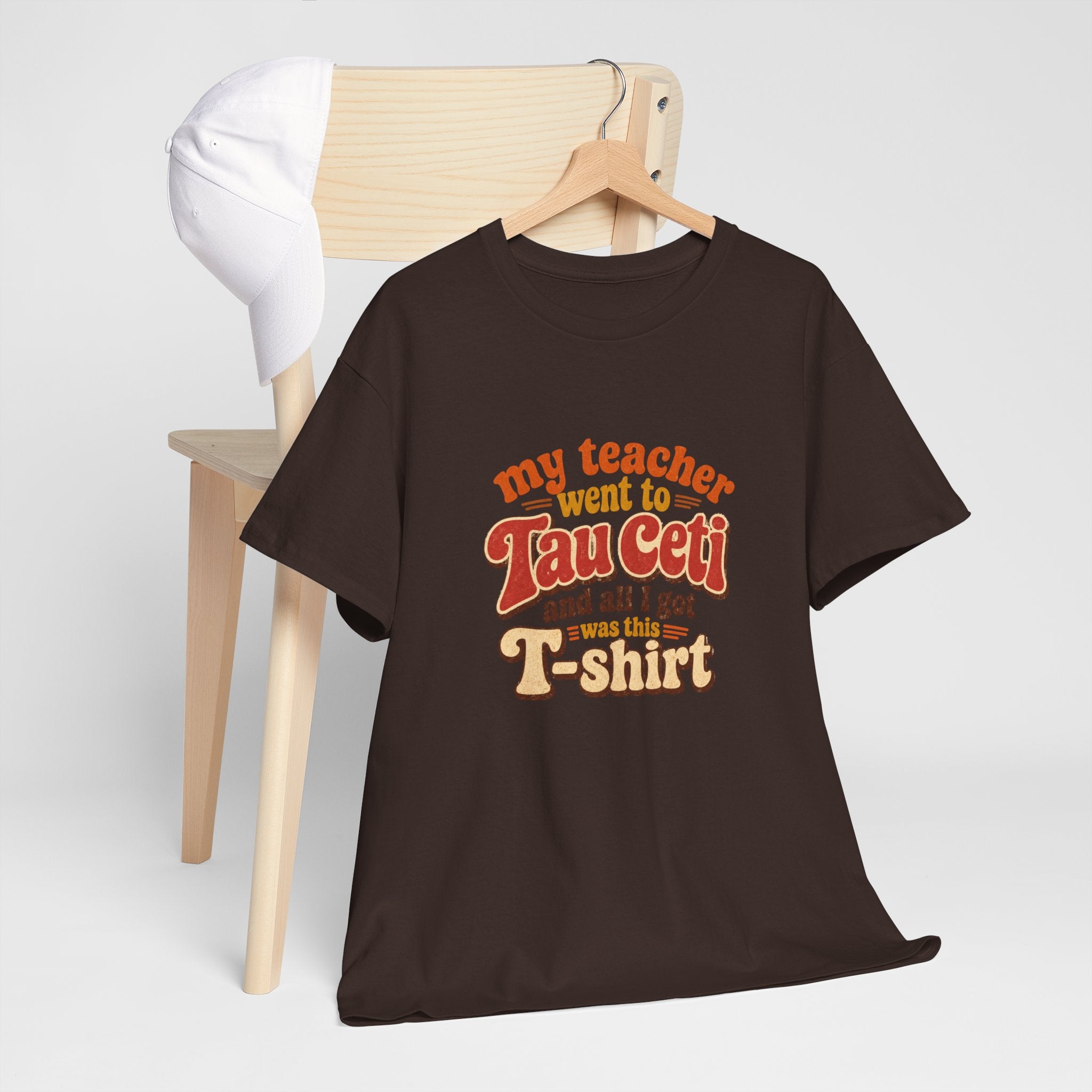 Tau Ceti Teacher Tee — "My Teacher Went to Tau Ceti and All I Got Was This T-Shirt" Retro Sci‑Fi Tee - Mutantur Labs LLC