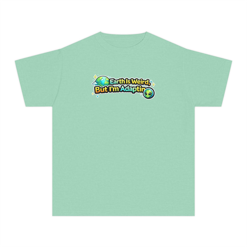 Earth Is Weird But I’m Adapting Youth T-Shirt — Funny Alien Kids Graphic Tee