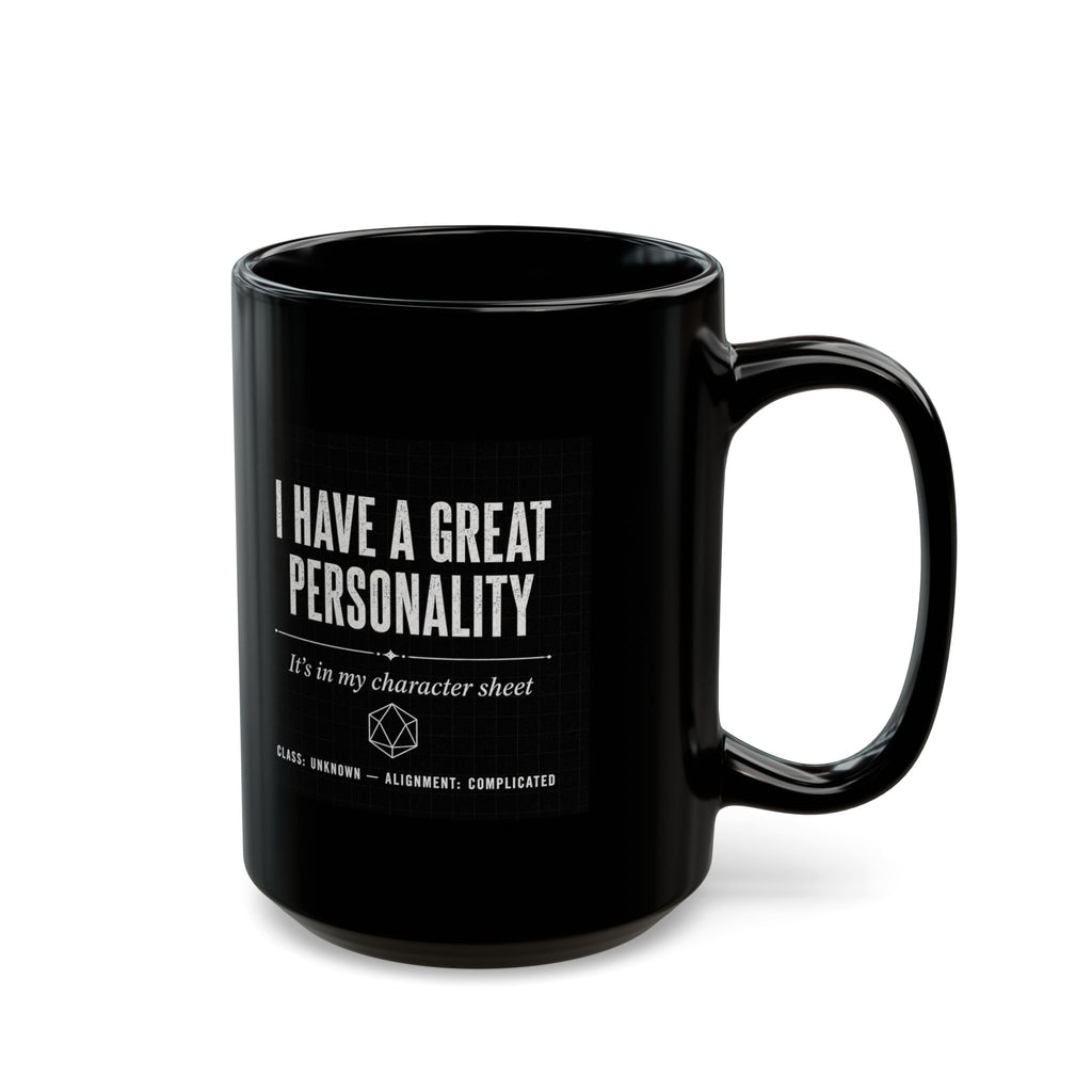 Mug — "I Have a Great Personality" RPG Character Sheet Coffee Mug (Black, 15oz)