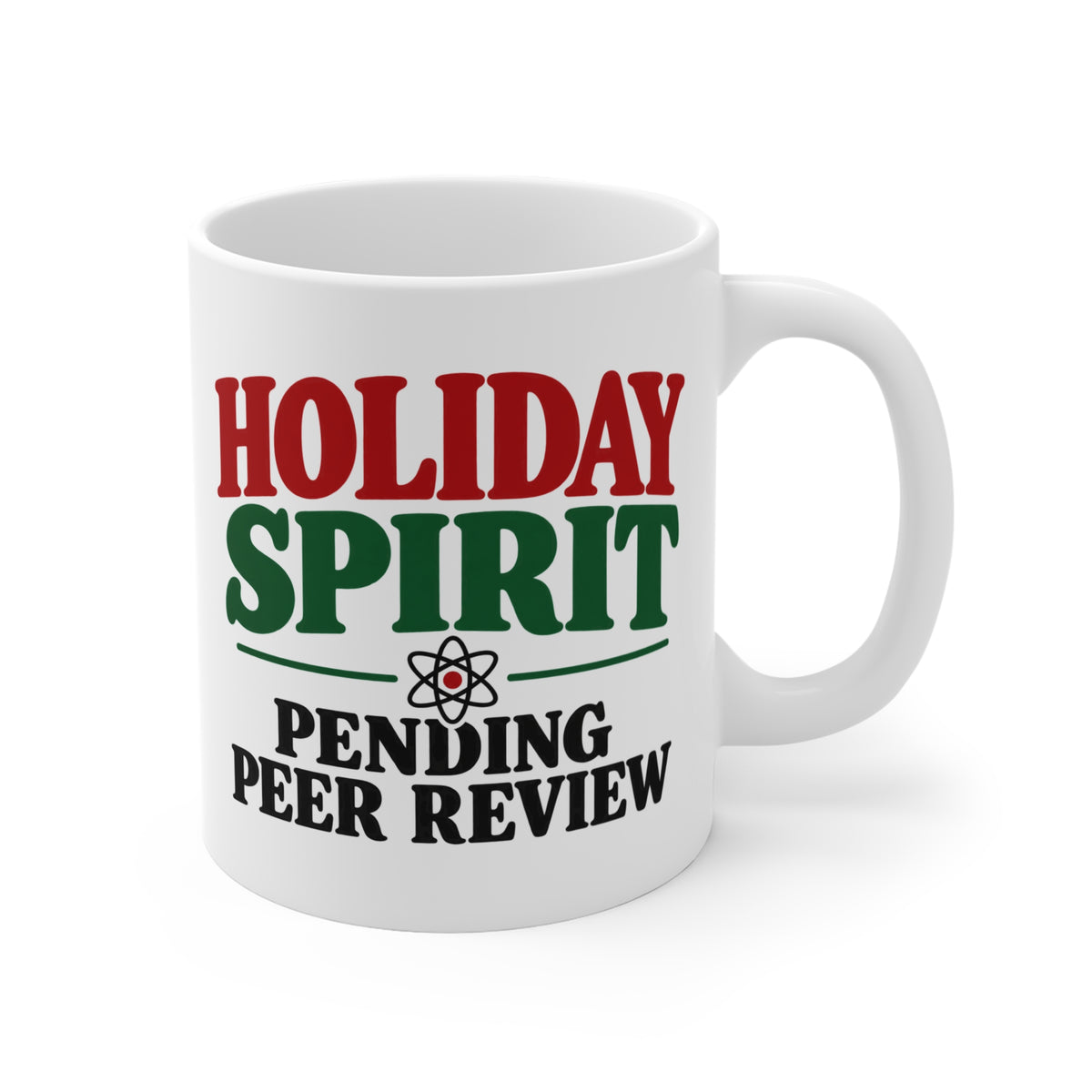 A white ceramic coffee mug with a humorous holiday graphic that reads 'HOLIDAY SPIRIT PENDING PEER REVIEW' in red, green, and black text, shown on a clean white background.