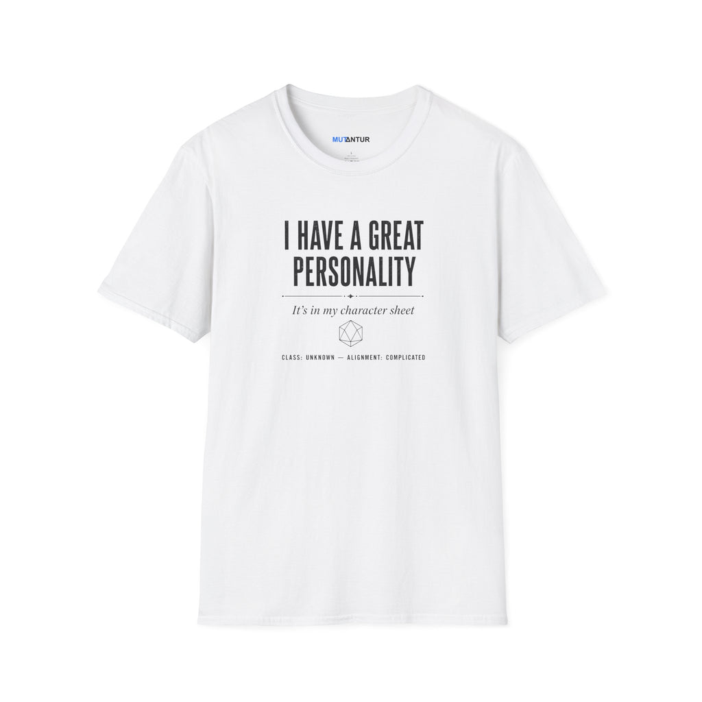 I Have a Great Personality RPG T‑Shirt — "It's in My Character Sheet"