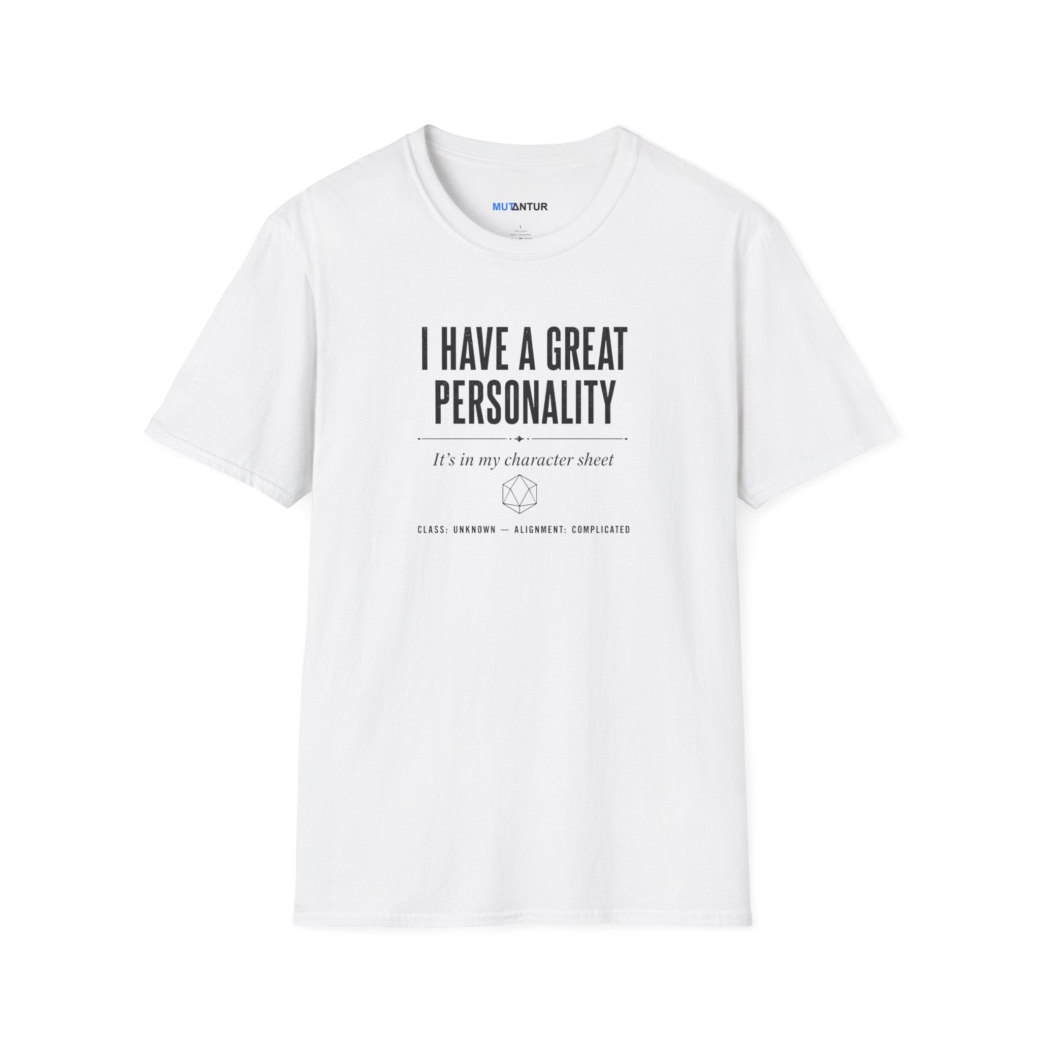 I Have a Great Personality RPG T‑Shirt — "It's in My Character Sheet"