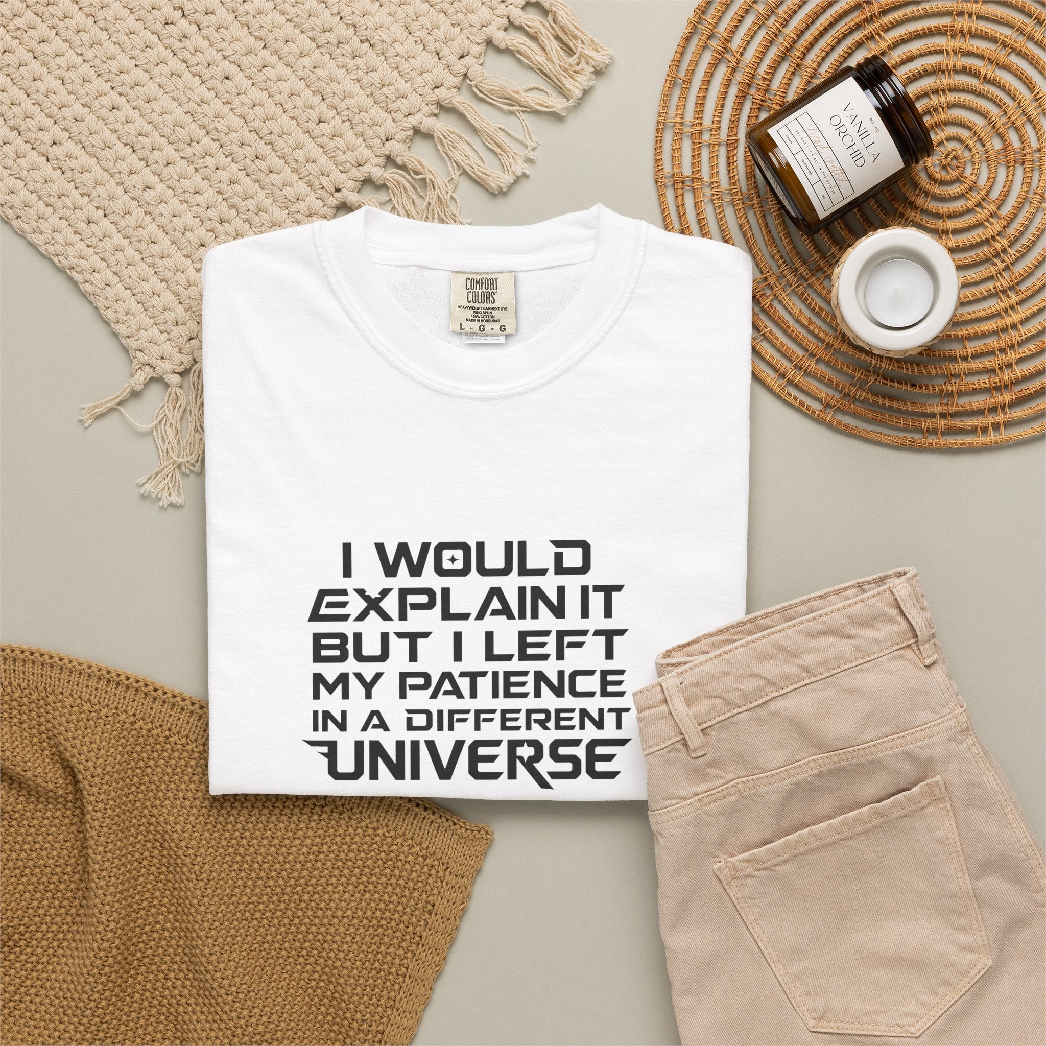 I would Explain But I left My Patience in a Different Universe Comfort Colors Graphic tee