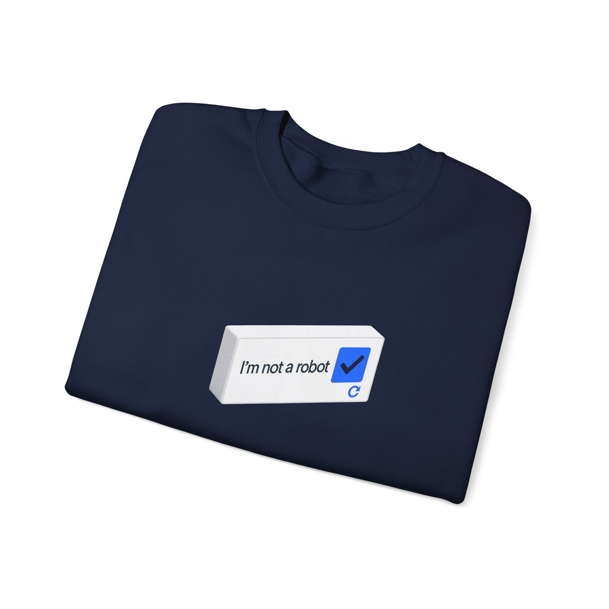 I'm Not a Robot checkbox graphic Sweatshirt | CAPTCHA humor