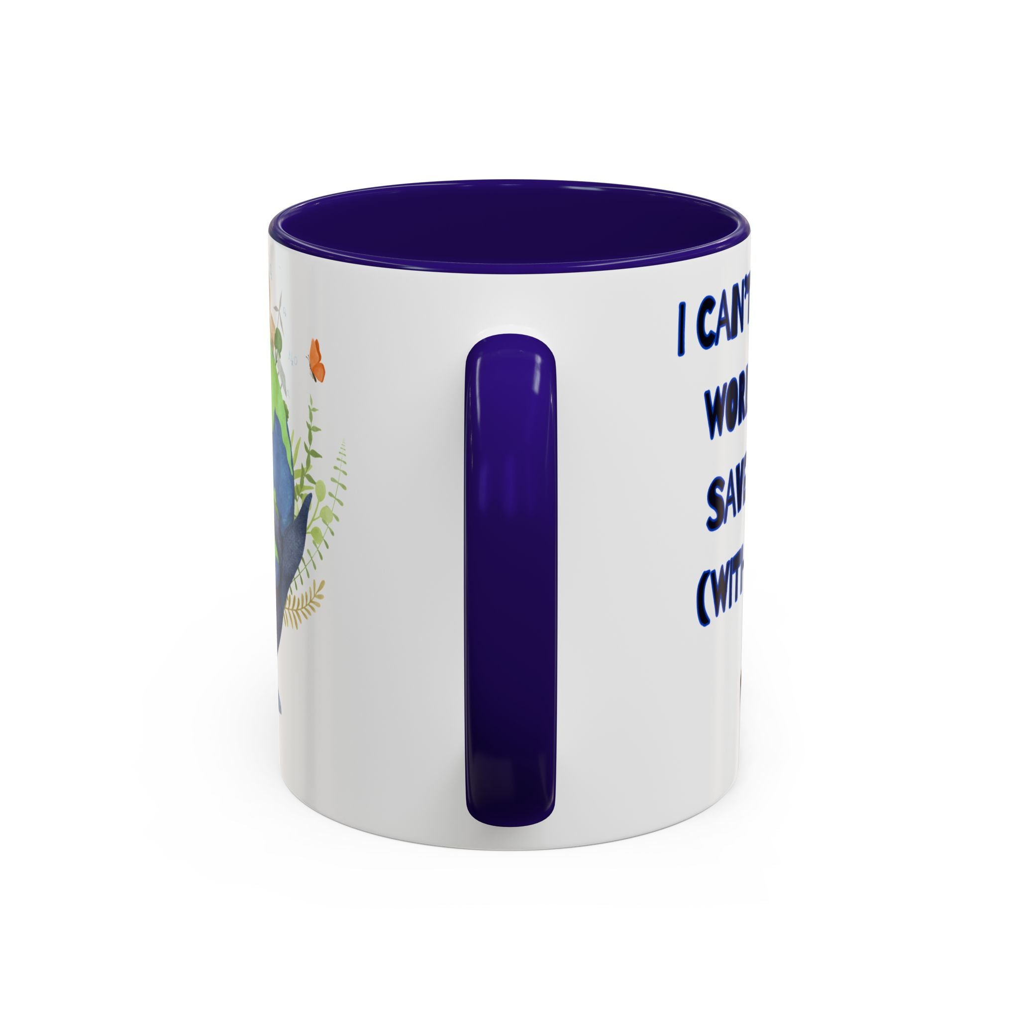 I Can’t Save the World Until I Save Myself with Coffee Mug — Whale & Earth Eco Ceramic Coffee Cup - Mutantur Labs LLC