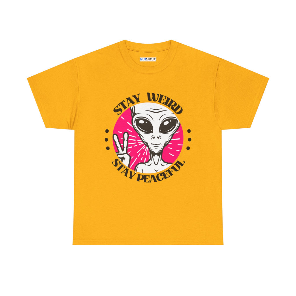 Stay Weird Stay Peaceful -Galaxy Vibes Unisex Tee - Alien Tee, Sci-Fi Fashion - Mutantur Labs LLC