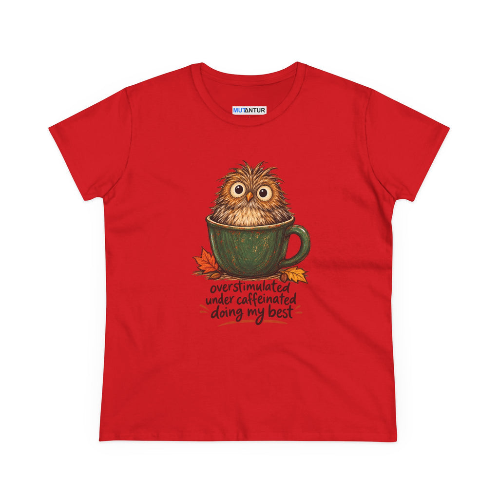 A red short-sleeve crewneck t-shirt featuring a cartoon owl sitting inside a green coffee mug with autumn leaves, and the text 'overstimulated under caffeinated doing my best' printed below. 