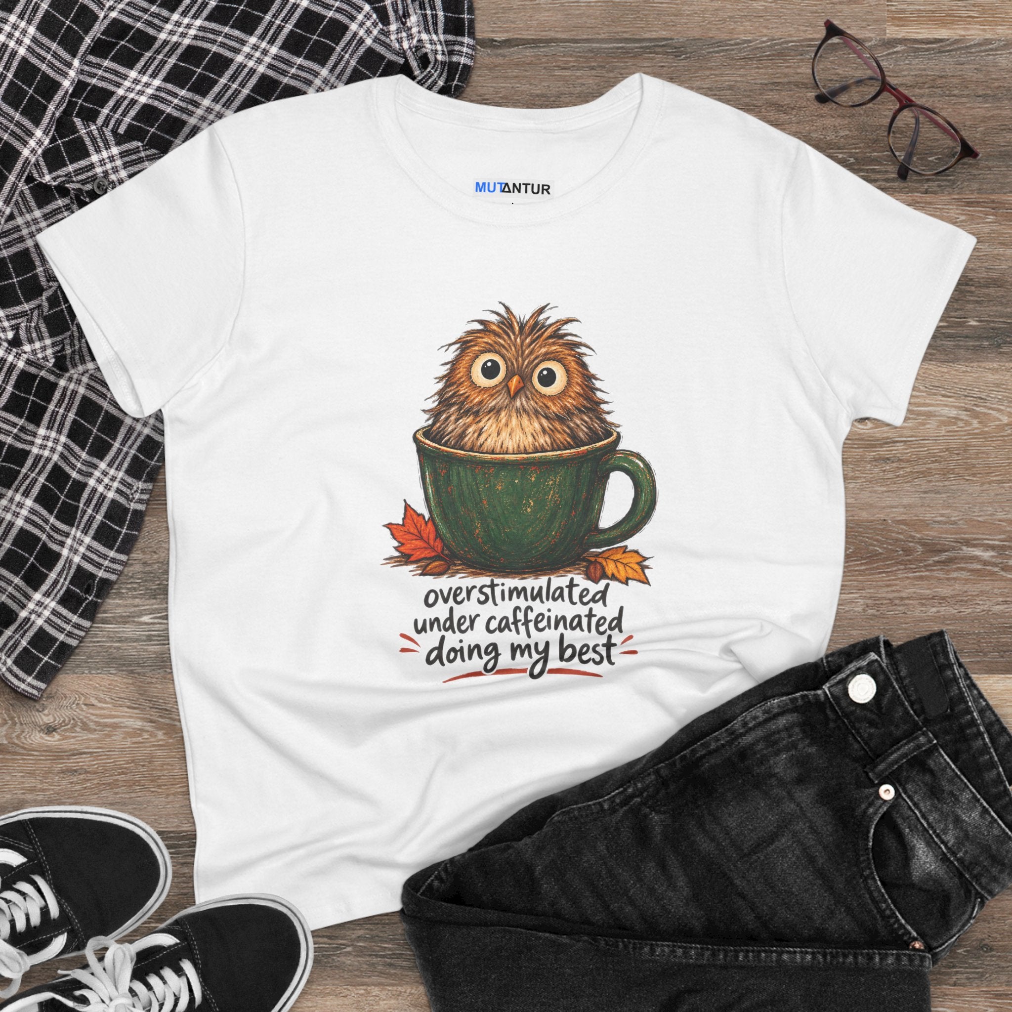 Coffee Owl Tee — “Overstimulated, Under Caffeinated, Doing My Best” Women’s T-Shirt