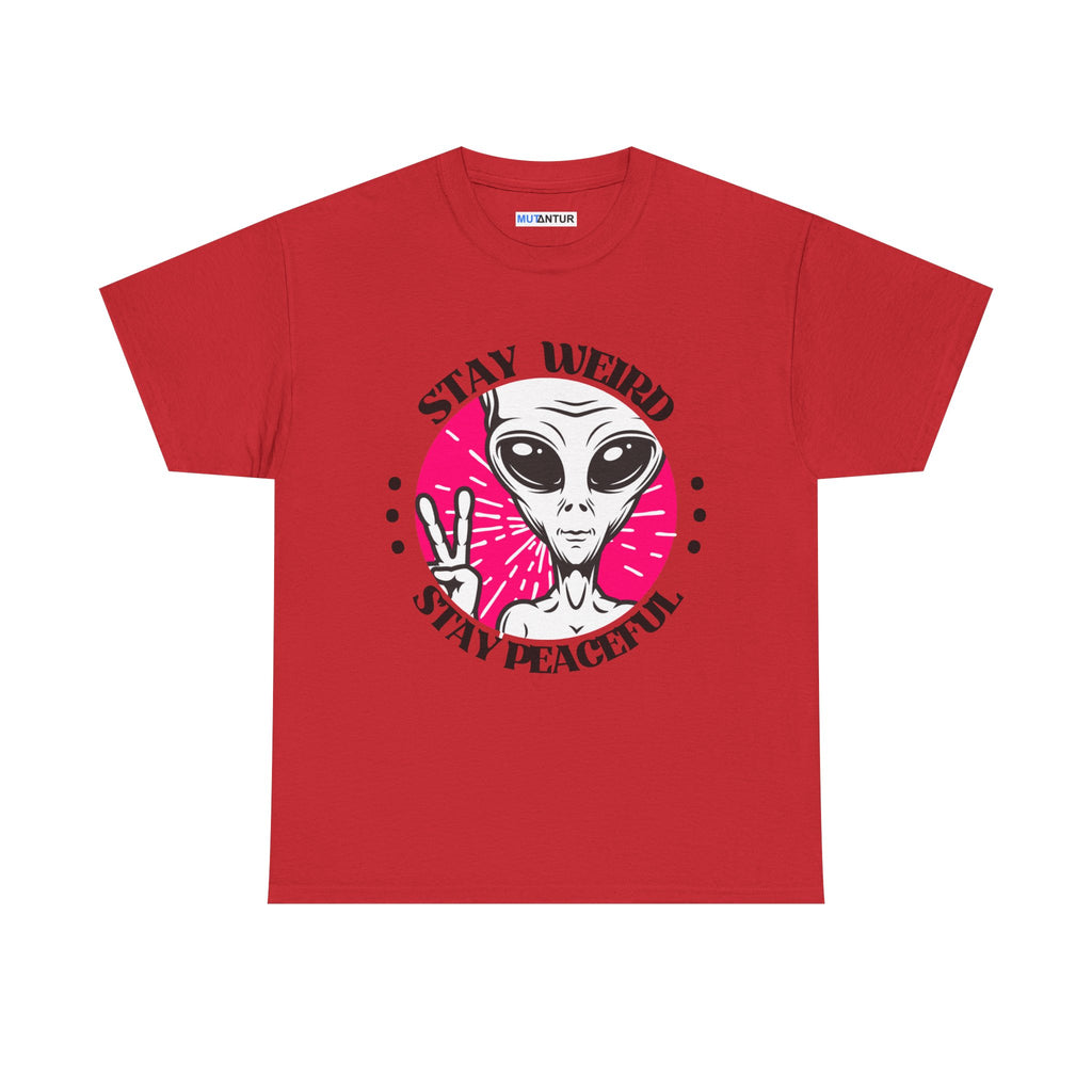 Stay Weird Stay Peaceful -Galaxy Vibes Unisex Tee - Alien Tee, Sci-Fi Fashion - Mutantur Labs LLC