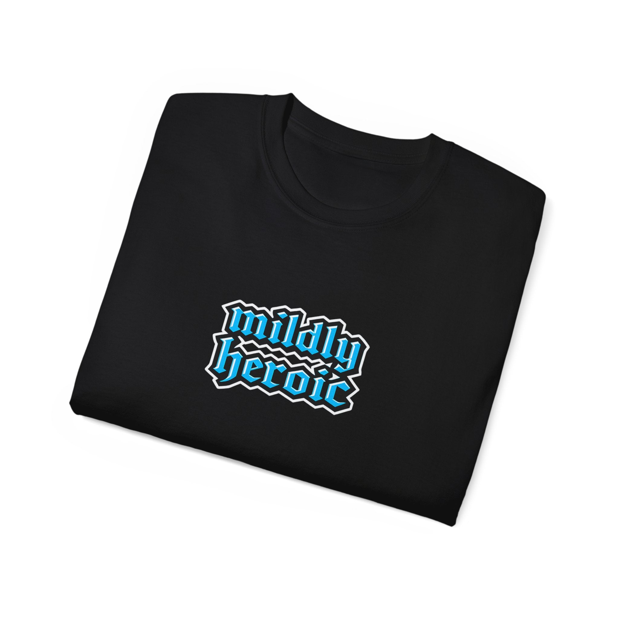 Mildly Heroic T-Shirt — Vintage Gothic Script Fantasy Graphic Tee