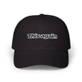 This Again Embroidered Cap — Classic Adjustable Dad Hat - Mutantur Labs LLC