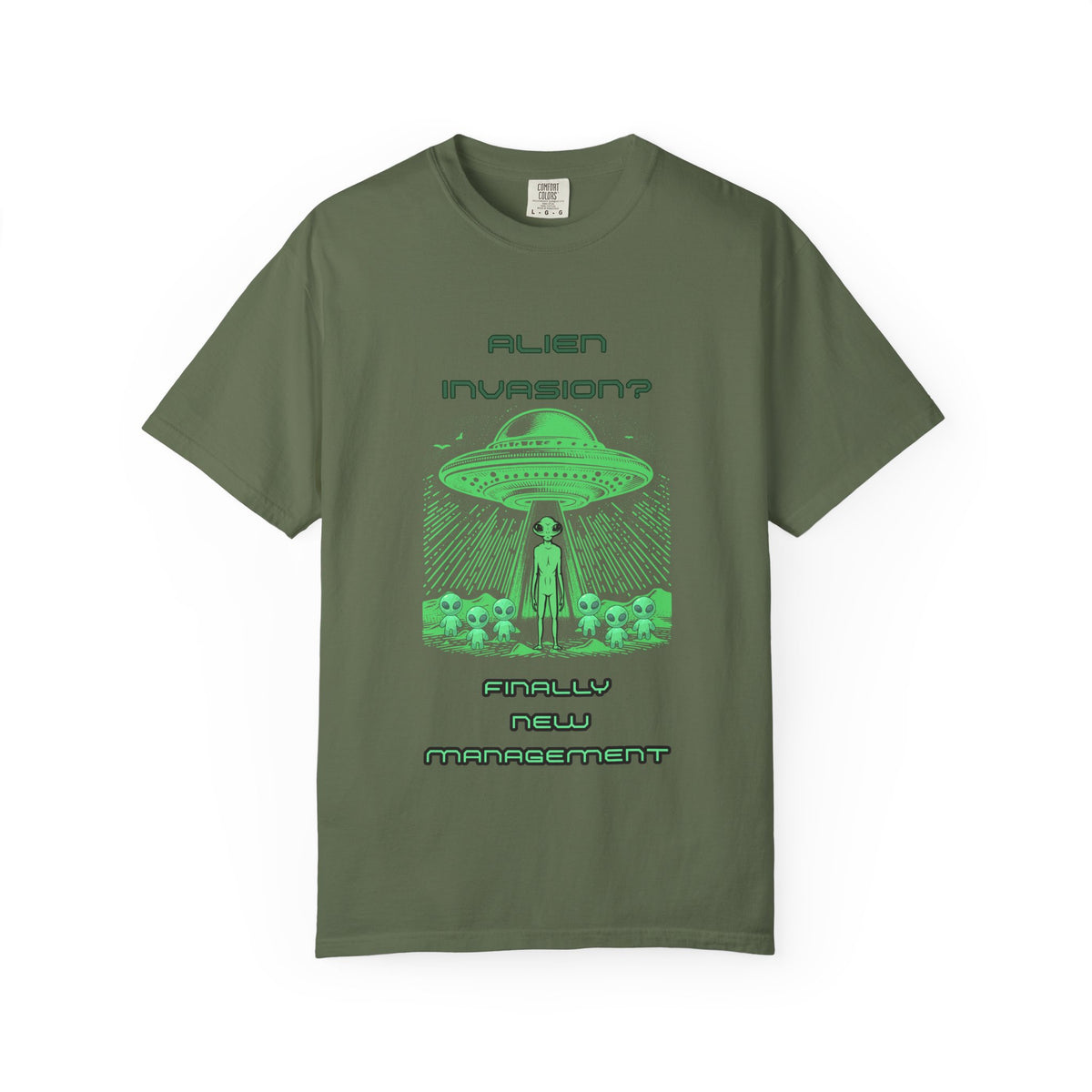Alien Invasion Finally New Management UFO graphic tee in olive green, front view