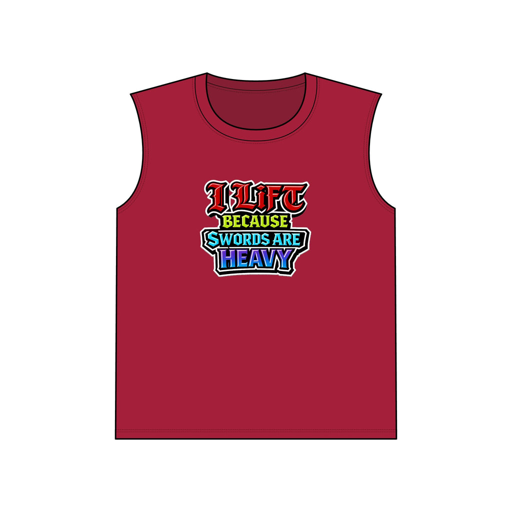 I Lift Because Swords Are Heavy Sleeveless Tee — Fantasy Workout Muscle Tank