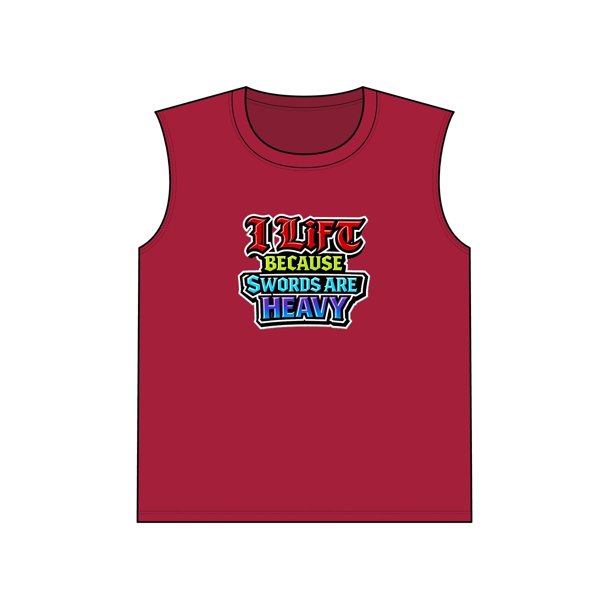 I Lift Because Swords Are Heavy Sleeveless Tee — Fantasy Workout Muscle Tank