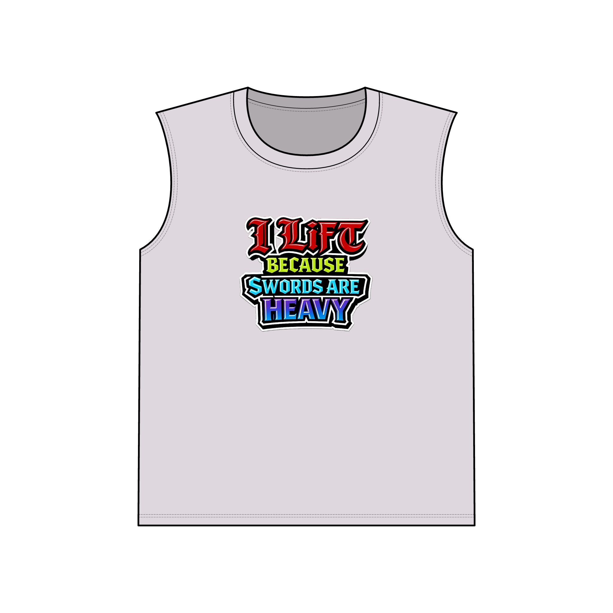 I Lift Because Swords Are Heavy Sleeveless Tee — Fantasy Workout Muscle Tank