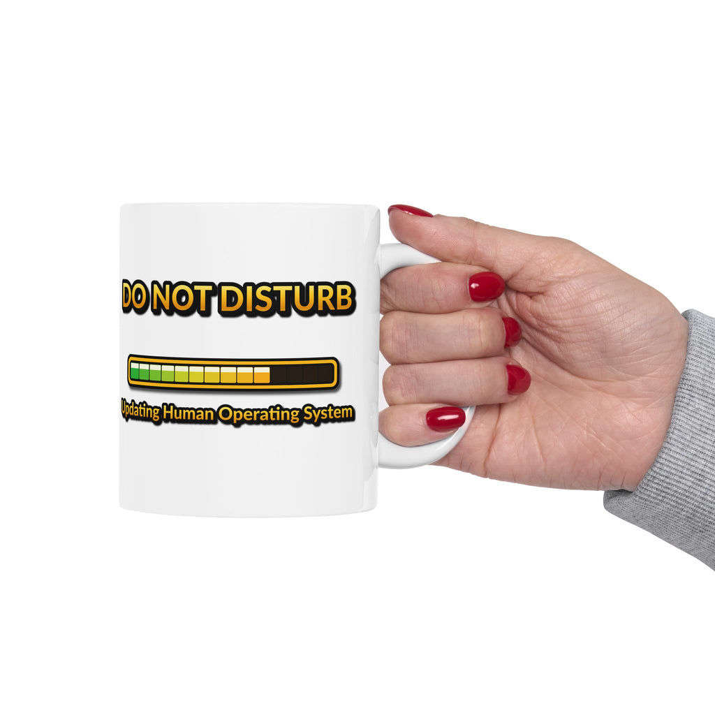 Do Not Disturb Updating Human System Mug | Funny Progress Bar 11 oz Coffee Cup | Tech Humor Gift for Programmers and AI Fans