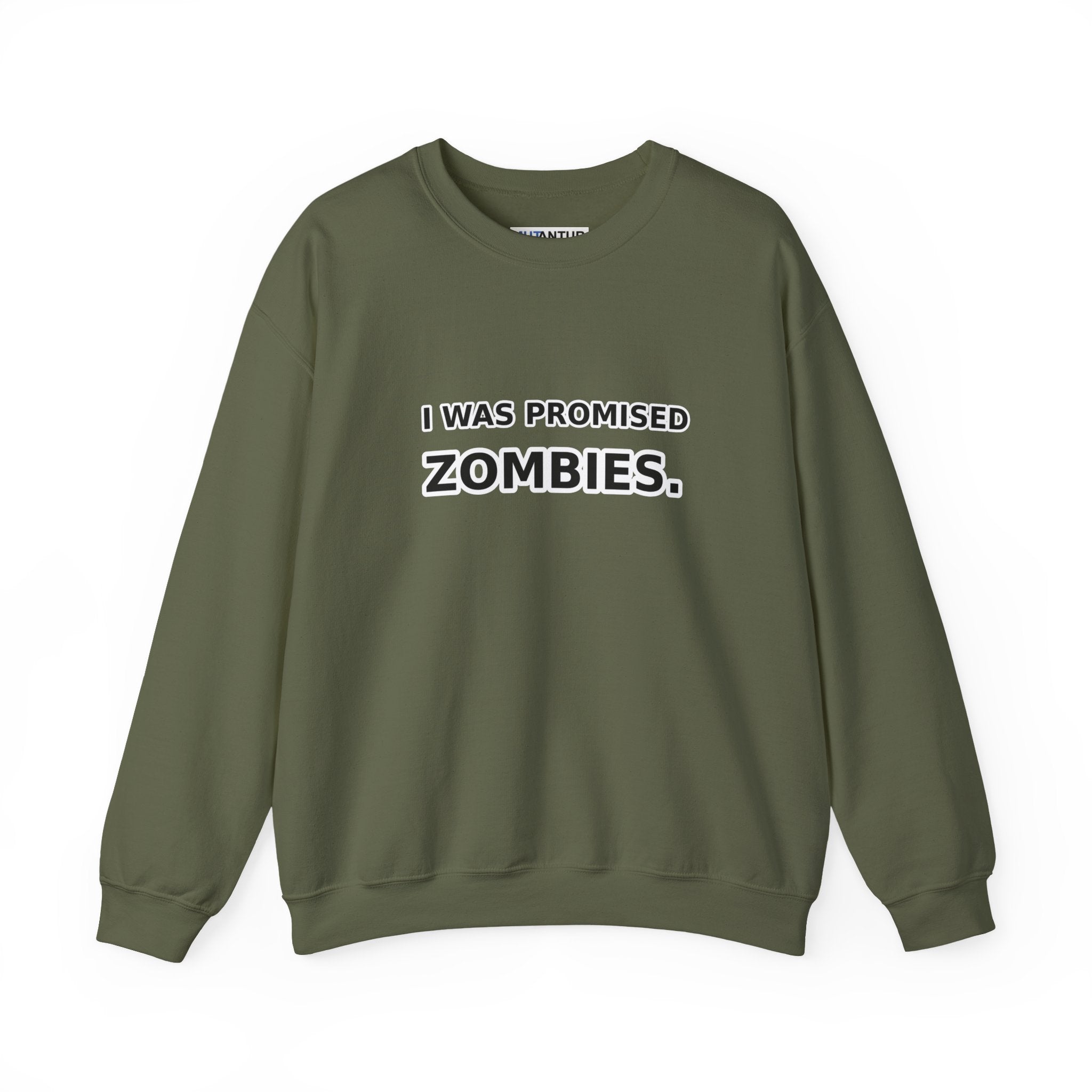 I Was Promised Zombies Sweatshirt | Funny Apocalypse Crewneck