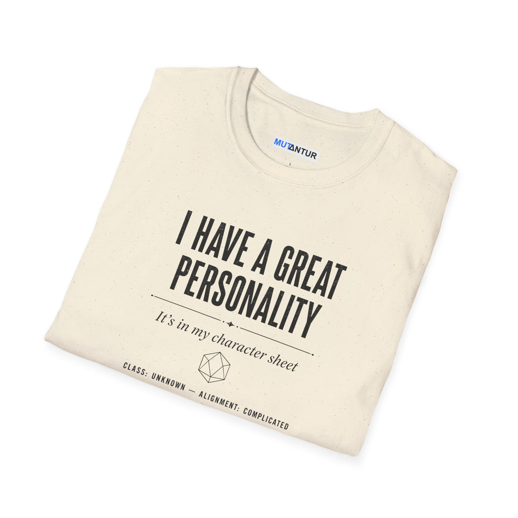 I Have a Great Personality RPG T‑Shirt — "It's in My Character Sheet"