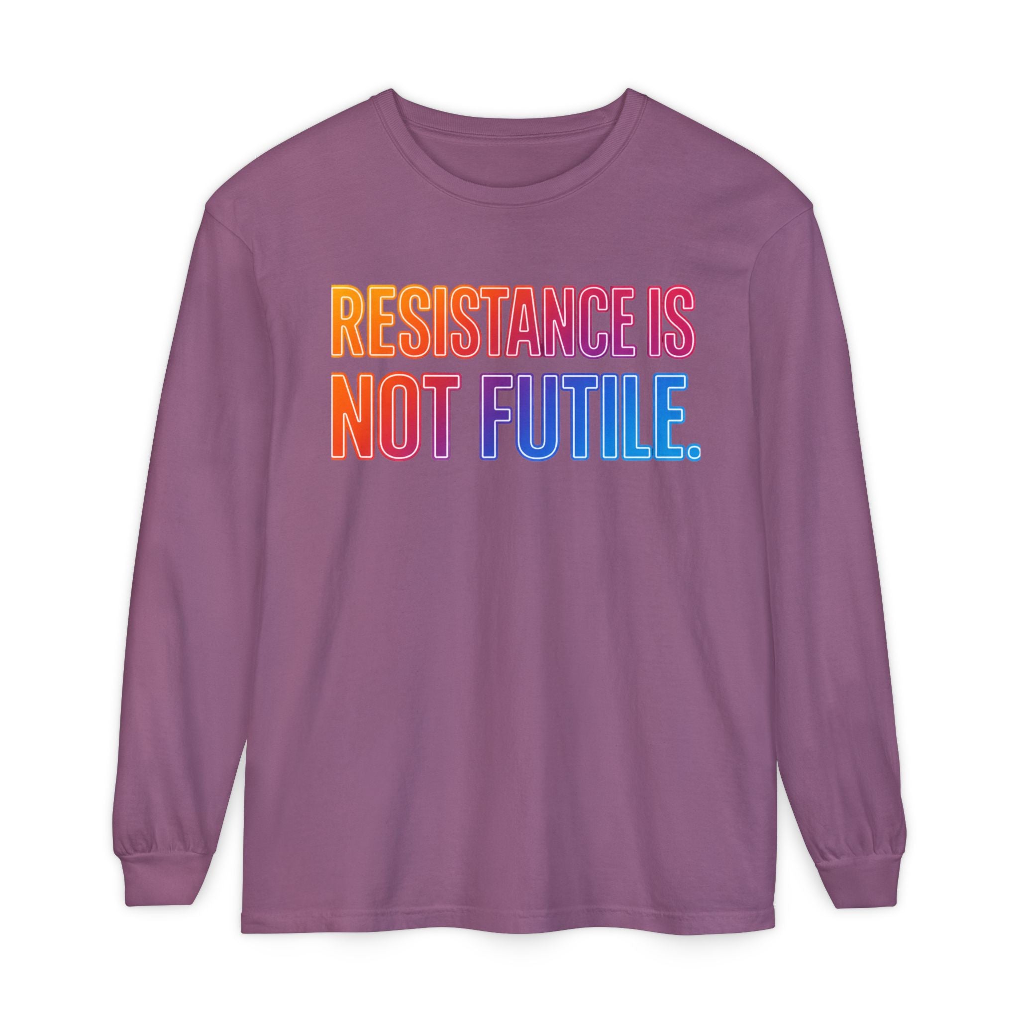 Resistance Is Not Futile Long Sleeve Tee – Rally for Freedom Shirt