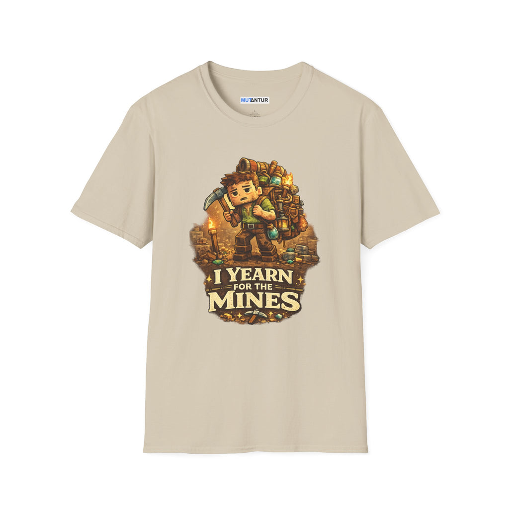 Funny Mining Gamer T-Shirt | I Yearn for the Mines Graphic Tee | Fantasy Adventure Shirt - Mutantur Labs LLC