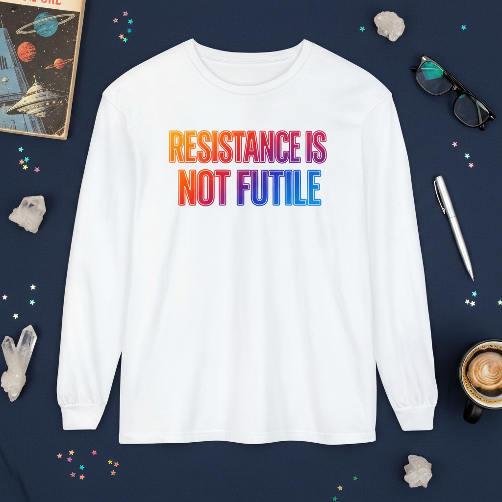Resistance Is Not Futile Long Sleeve Tee – Rally for Freedom Shirt