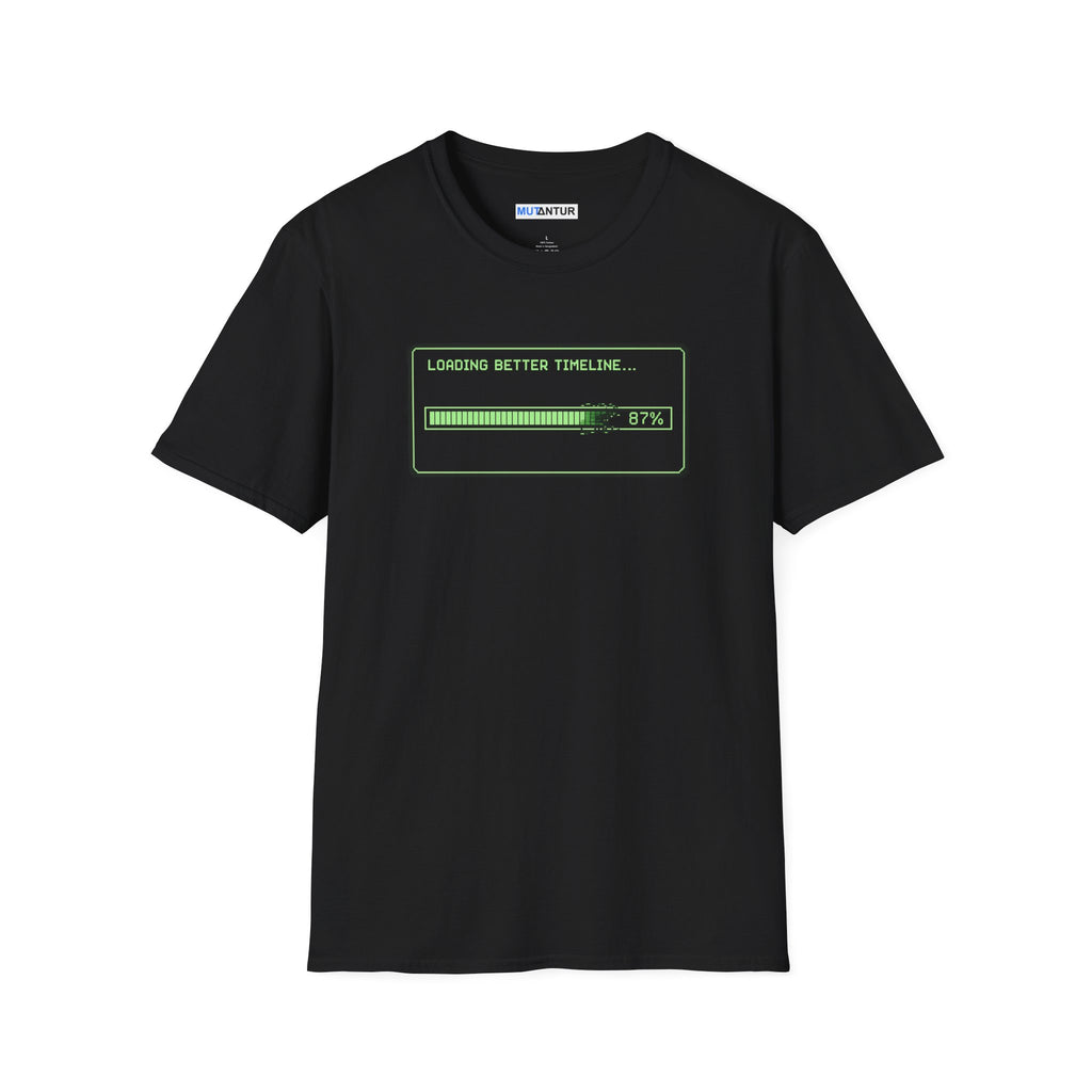 black t shirt with a green loading bar with the words Loading Better timeline